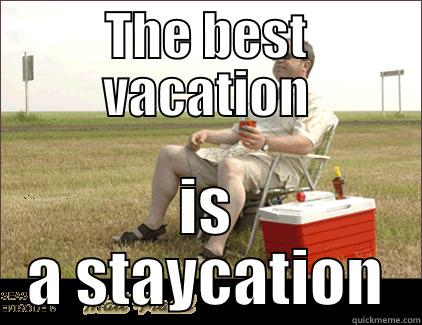 Staycation corner gas style - THE BEST VACATION IS A STAYCATION Misc