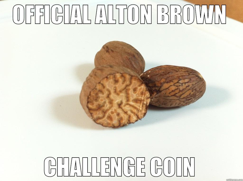 OFFICIAL ALTON BROWN CHALLENGE COIN Misc