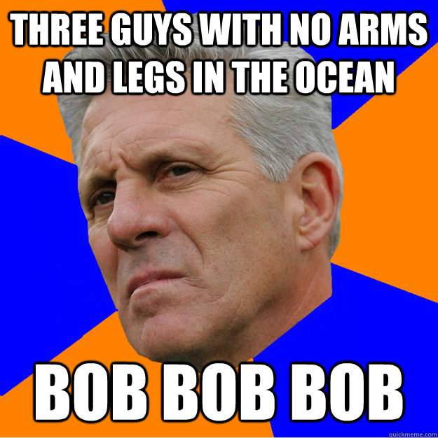 Three guys with no arms and legs in the ocean bob bob bob  Uninformed Zook
