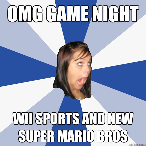 omg game night wii sports and new super mario bros - omg game night wii sports and new super mario bros  Annoying Facebook Girl