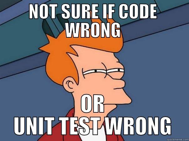 BROKEN BUILD - NOT SURE IF CODE WRONG OR UNIT TEST WRONG Futurama Fry