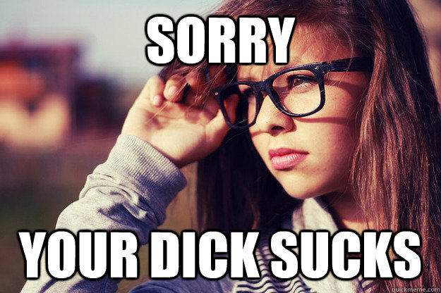 Sorry Your dick sucks  Rebound Girlfriend