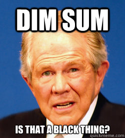 Dim Sum Is that a Black thing?  