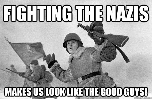 fighting the nazis makes us look like the good guys!  Second World Success