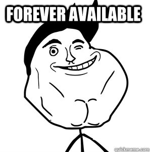 forever available    Forever Available