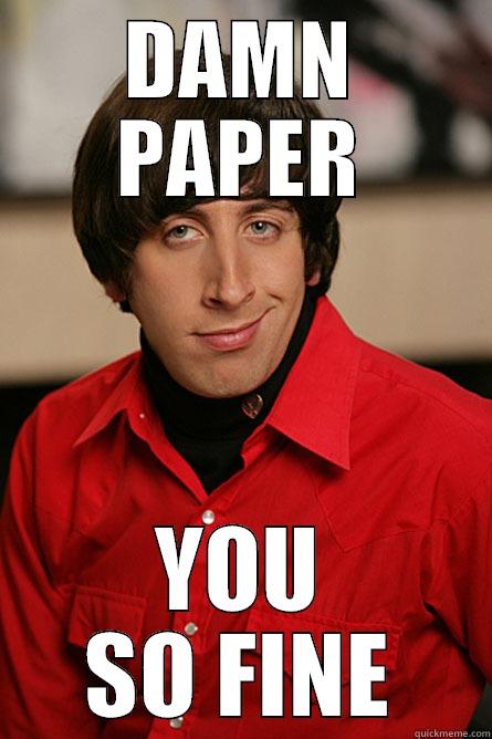 DAMN PAPER YOU SO FINE Pickup Line Scientist