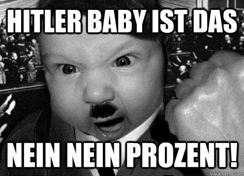 Hitler Baby ist das nein nein prozent!  hitler baby meme