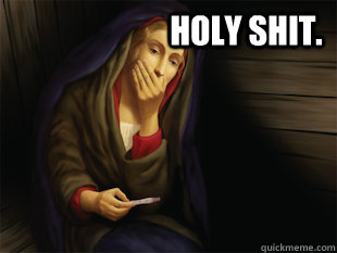                         HOLY SHIT.   Holy-shit