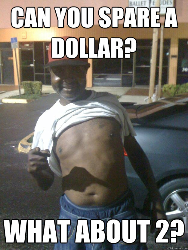can you spare a dollar? what about 2?  