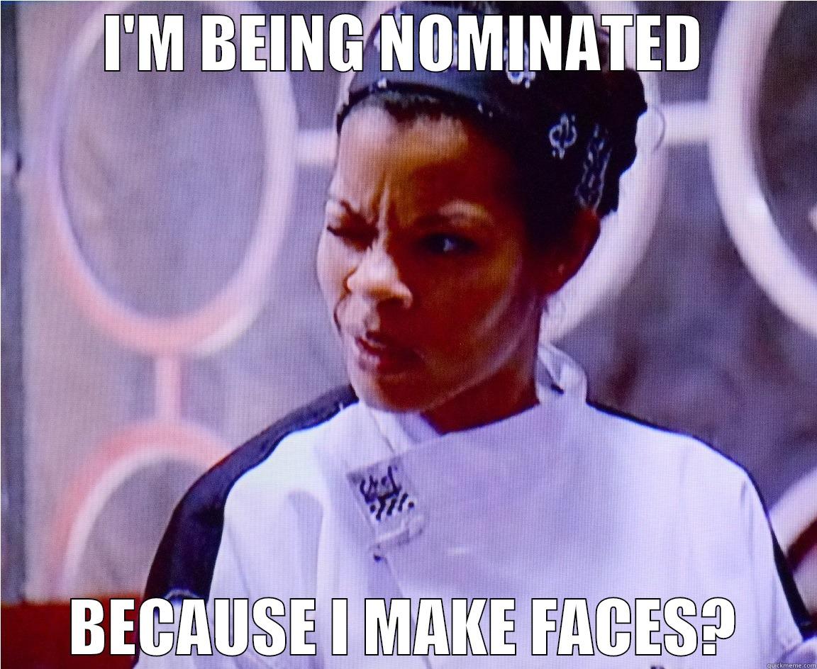 Hell's Kitchen Barbie - I'M BEING NOMINATED BECAUSE I MAKE FACES? Misc
