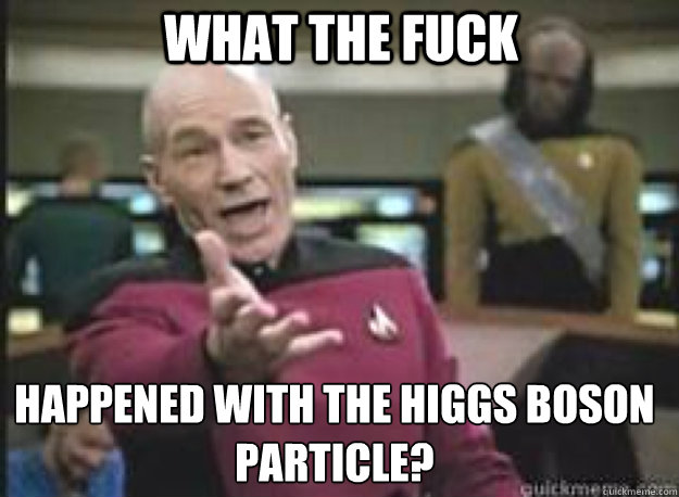What the fuck Happened with the Higgs Boson particle?  What the Fuck