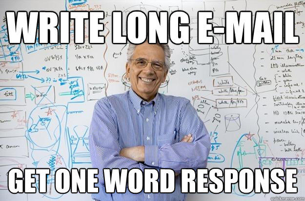 Write long e-mail get one word response  Engineering Professor