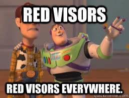 Red Visors Red Visors everywhere.  