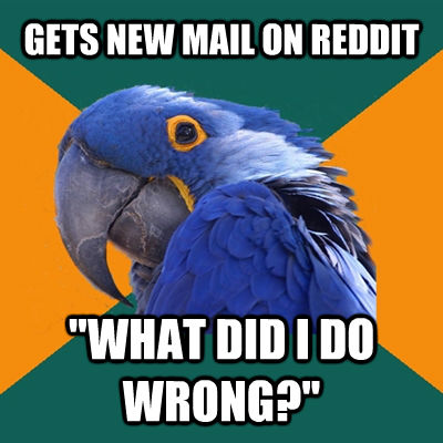 GETS NEW MAIL ON REDDIT 