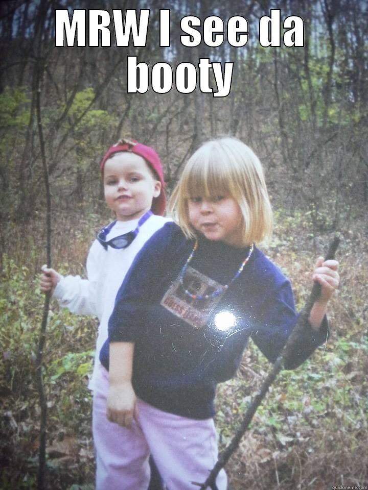 MRW I SEE DA BOOTY  Misc