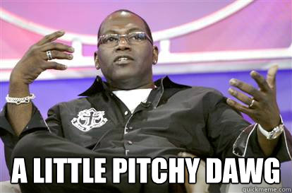  A Little Pitchy Dawg -  A Little Pitchy Dawg  Randy Jackson