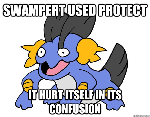 Swampert used Protect It hurt itself in its confusion  