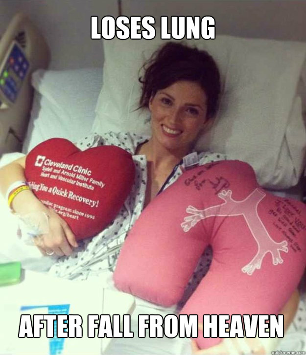 loses lung after fall from heaven - loses lung after fall from heaven  Ridiculously Photogenic Surgery Girl