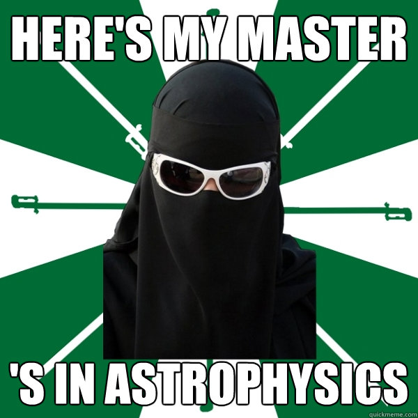 here's my master 's in astrophysics  