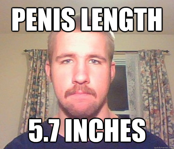 PENIS LENGTH 5.7 INCHES  