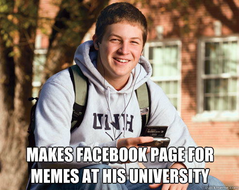  makes facebook page for memes at his university  College Freshman