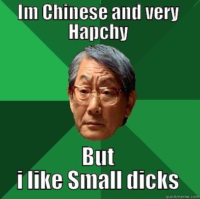 IM CHINESE AND VERY HAPCHY BUT I LIKE SMALL DICKS High Expectations Asian Father