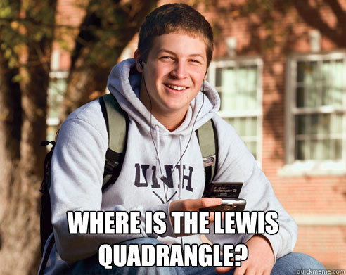  where is the lewis quadrangle?   College Freshman