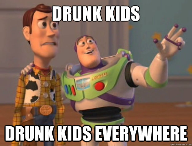 Drunk Kids DRUNK KIDS Everywhere - Drunk Kids DRUNK KIDS Everywhere  Buzz Lightyear