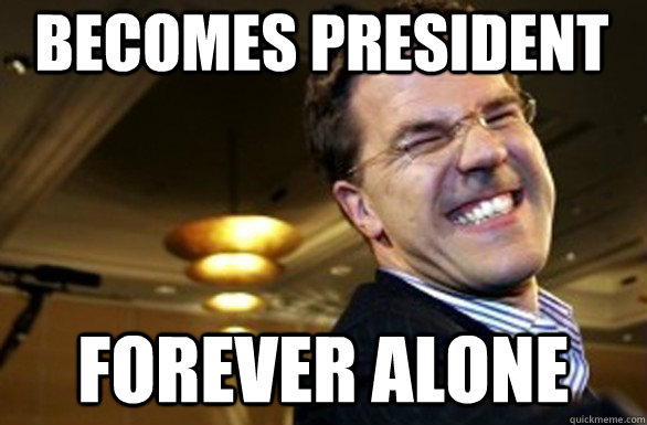 becomes president forever alone  Mark Rutte