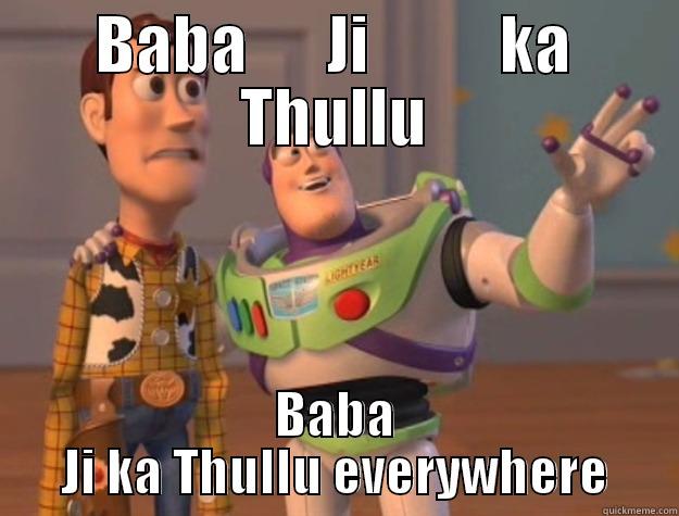 BABA      JI          KA THULLU BABA JI KA THULLU EVERYWHERE Toy Story