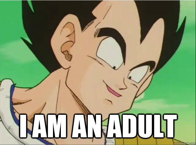  I am an Adult -  I am an Adult  Adult