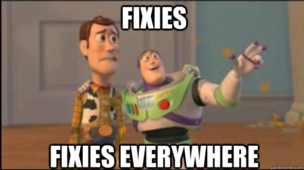 fixies fixies everywhere  Buzz and Woody