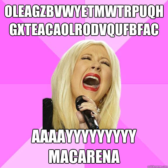 oleagzbvwyetmwtrpuqh
gxteacaolrodvqufbfac AAAAYYYYYYYYY
MACARENA  Wrong Lyrics Christina