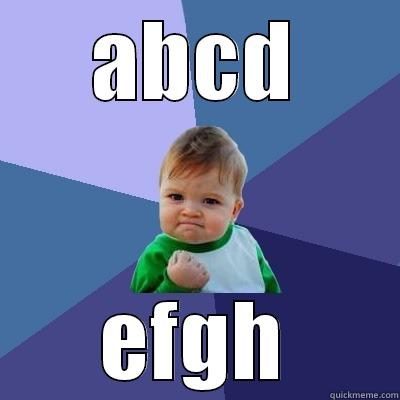 ABCD EFGH Success Kid