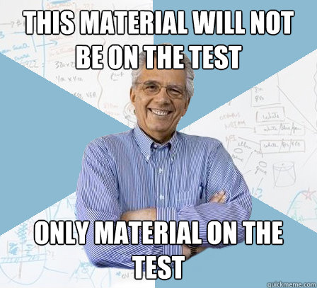 This material will not be on the test Only material on the test  EngineeringProfessor