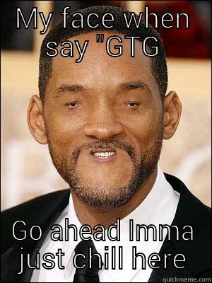 MY FACE WHEN SAY 