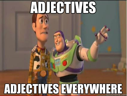 Adjectives Adjectives everywhere  woody and buzz