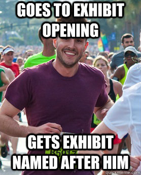 GOES TO EXHIBIT OPENING GETS EXHIBIT NAMED AFTER HIM  Ridiculously photogenic guy
