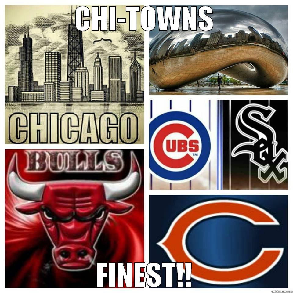 CHI-TOWNS FINEST!! Misc