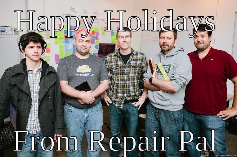 HAPPY HOLIDAYS FROM REPAIR PAL Misc