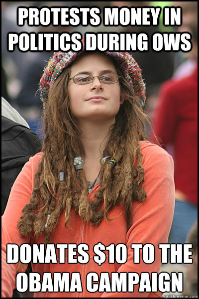 Protests money in politics during ows donates $10 to the obama campaign - Protests money in politics during ows donates $10 to the obama campaign  College Liberal