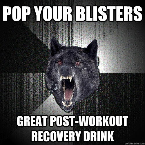 Pop your blisters great post-workout recovery drink  Insanity Wolf