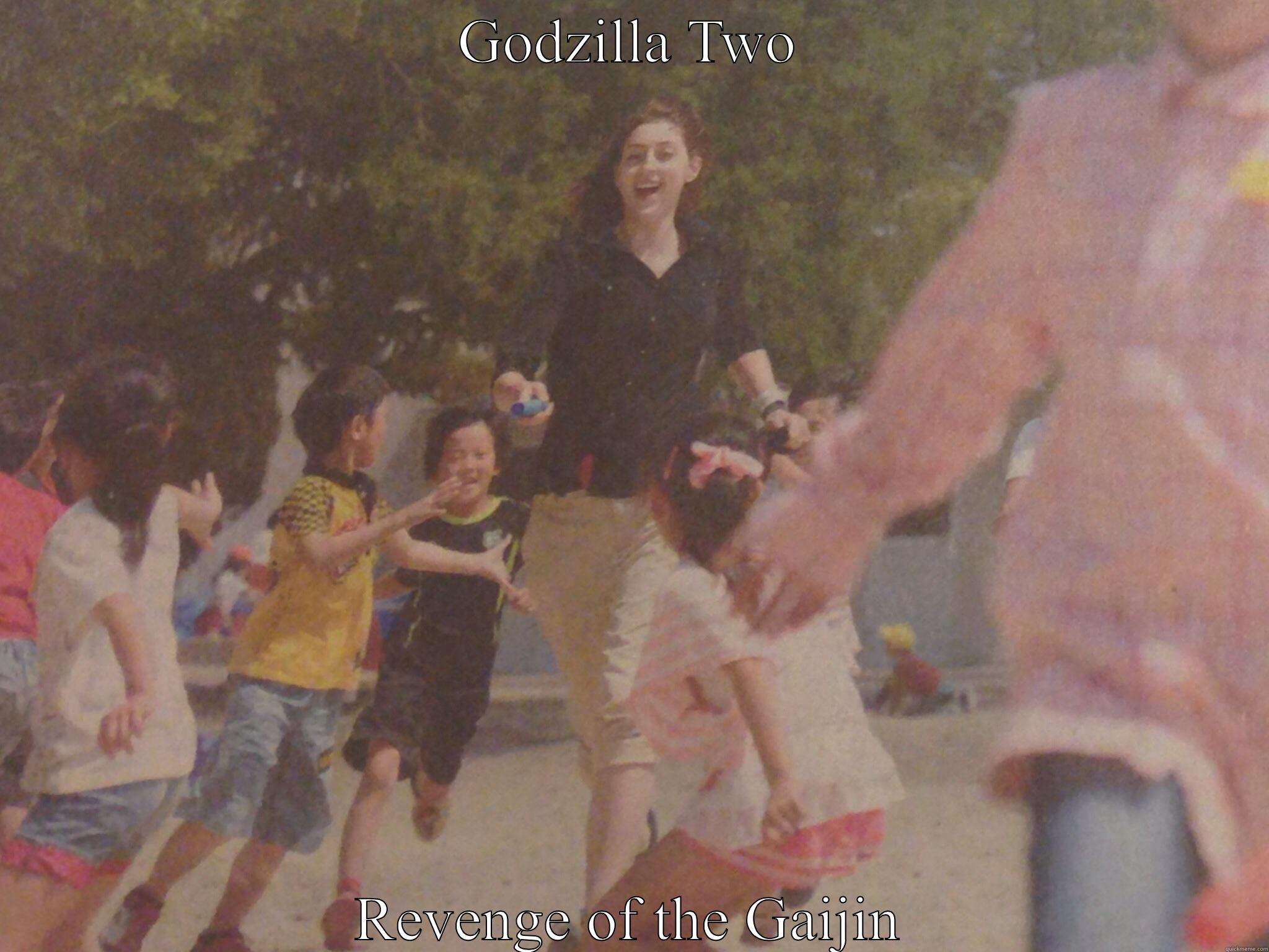 GODZILLA TWO REVENGE OF THE GAIJIN Misc