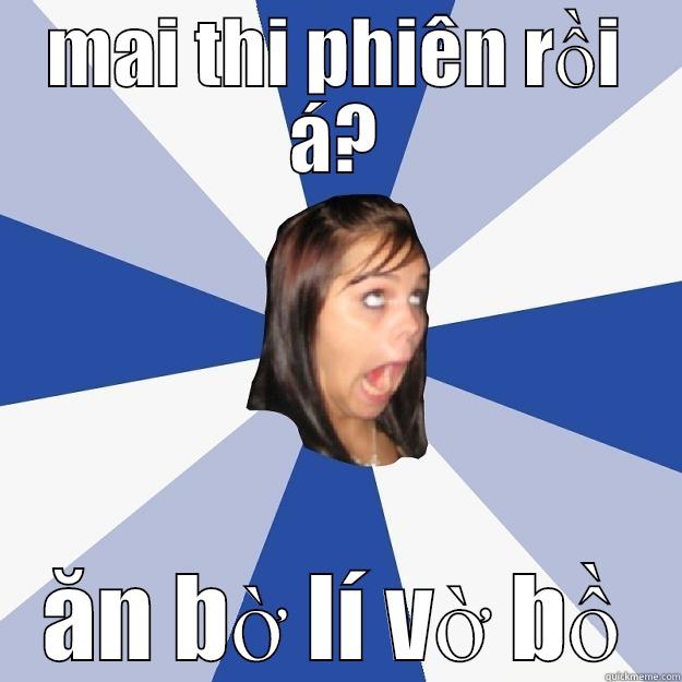 MAI THI PHIÊN RỒI Á? ĂN BỜ LÍ VỜ BỒ Annoying Facebook Girl