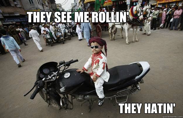 they see me rollin' they hatin' - they see me rollin' they hatin'  Little Tykes