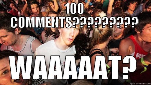 100 COMMENTS????????? WAAAAAT? Sudden Clarity Clarence