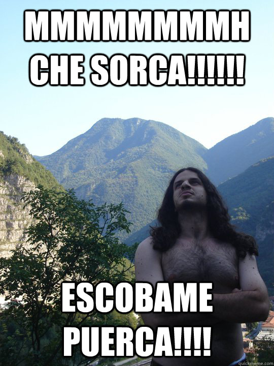 mmmmmmmmh che sorca!!!!!! escobame puerca!!!!  