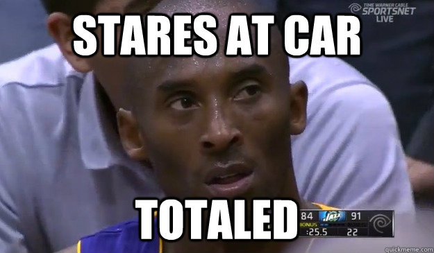 Stares at car Totaled  Kobe Death Stare