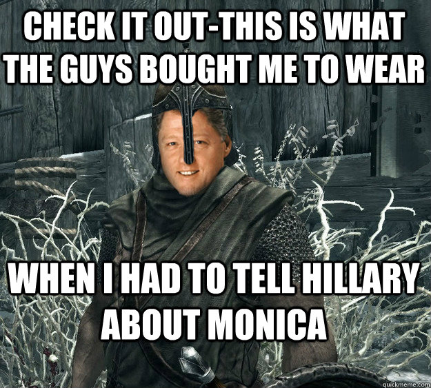 check it out-this is what the guys bought me to wear when I had to tell hillary about monica - check it out-this is what the guys bought me to wear when I had to tell hillary about monica  Adventurous Bill