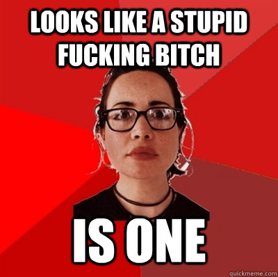 Looks like a stupid fucking bitch is one  Liberal Douche Garofalo